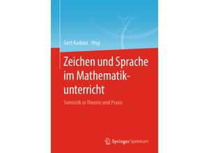 9783662611937 - Zeichen und Sprache im Mathematikunterricht Kartoniert (TB)