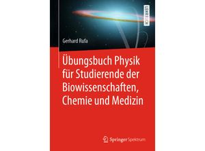 9783662612613 - Übungsbuch Physik für Studierende der Biowissenschaften Chemie und Medizin - Gerhard Rufa Kartoniert (TB)