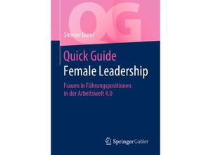 9783662613023 - Quick Guide   Quick Guide Female Leadership - Simone Burel Kartoniert (TB)