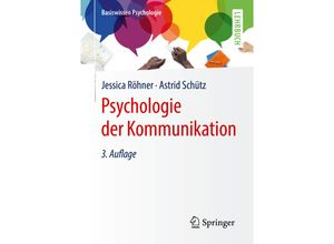 9783662613375 - Basiswissen Psychologie   Psychologie der Kommunikation - Jessica Röhner Astrid Schütz Kartoniert (TB)