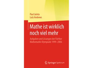 9783662614594 - Mathe ist wirklich noch viel mehr - Paul Jainta Lutz Andrews Kartoniert (TB)