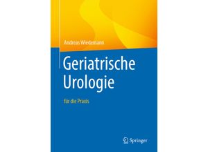 9783662614938 - Geriatrische Urologie - Andreas Wiedemann Kartoniert (TB)