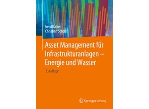 9783662615256 - Asset Management für Infrastrukturanlagen - Energie und Wasser - Gerd Balzer Christian Schorn Gebunden