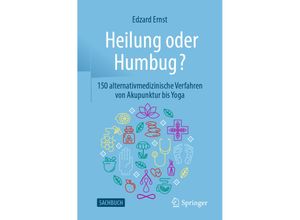 9783662617083 - Sachbuch   Heilung oder Humbug? - Edzard Ernst Kartoniert (TB)