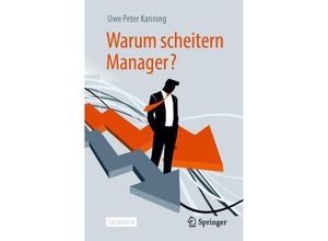 9783662618035 - Sachbuch   Warum scheitern Manager? - Uwe Peter Kanning Kartoniert (TB)