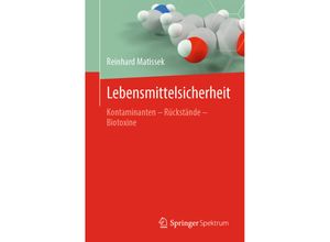 9783662618981 - Lebensmittelsicherheit - Reinhard Matissek Kartoniert (TB)