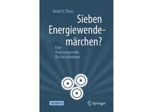 9783662619995 - Sieben Energiewendemärchen? - Andre Thess Kartoniert (TB)