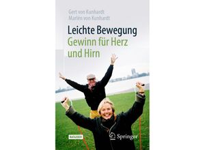 9783662620458 - Leichte Bewegung - Gewinn für Herz und Hirn - Gert von Kunhardt Marlén von Kunhardt Kartoniert (TB)