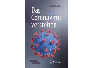 9783662624289 - Das Coronavirus verstehen m 1 Buch m 1 E-Book - Raul Rabadan Kartoniert (TB)