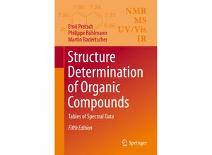 9783662624388 - Structure Determination of Organic Compounds - Ernö Pretsch Philippe Bühlmann Martin Badertscher Kartoniert (TB)