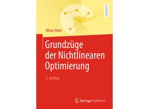 9783662625316 - Grundzüge der Nichtlinearen Optimierung - Oliver Stein Kartoniert (TB)