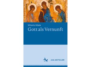 9783662626825 - Gott als Vernunft - Vittorio Hösle Kartoniert (TB)