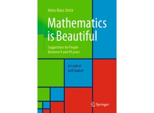 9783662626887 - Mathematics is Beautiful - Heinz Klaus Strick Kartoniert (TB)