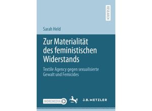 9783662627112 - Zur Materialität des feministischen Widerstands - Sarah Held Kartoniert (TB)