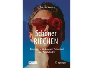 9783662627259 - Schöner RIECHEN - Joachim Mensing Kartoniert (TB)