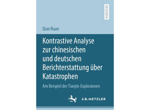 9783662627396 - Kontrastive Analyse zur chinesischen und deutschen Berichterstattung über Katastrophen - Qian Ruan Kartoniert (TB)