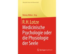 9783662629826 - Klassische Texte der Wissenschaft   RH Lotze - Nikolay Milkov Kartoniert (TB)