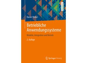 9783662631843 - Betriebliche Anwendungssysteme - Rainer Weber Kartoniert (TB)