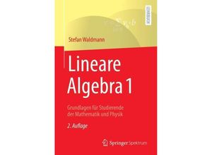 9783662632628 - Lineare Algebra 1 - Stefan Waldmann Kartoniert (TB)