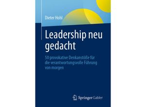 9783662632703 - Leadership neu gedacht - Dieter Hohl Kartoniert (TB)