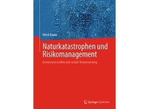 9783662632987 - Naturkatastrophen und Risikomanagement - Ulrich Ranke Gebunden