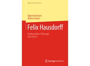 9783662633694 - Mathematik im Kontext   Felix Hausdorff - Egbert Brieskorn Walter Purkert Kartoniert (TB)