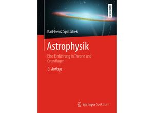 9783662636251 - Astrophysik - Karl-Heinz Spatschek Kartoniert (TB)