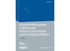 9783662636985 - ifaa-Edition   Mitarbeiterbefragungen in kleinen und mittleren Unternehmen gezielt richtig durchführen Kartoniert (TB)