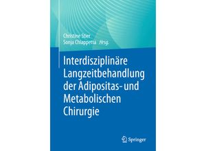 9783662637043 - Interdisziplinäre Langzeitbehandlung der Adipositas- und Metabolischen Chirurgie Kartoniert (TB)