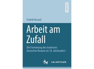 9783662637555 - Arbeit am Zufall - Fredrik Renard Kartoniert (TB)