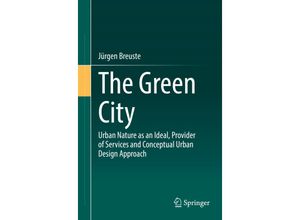 9783662639757 - The Green City - Jürgen Breuste Kartoniert (TB)