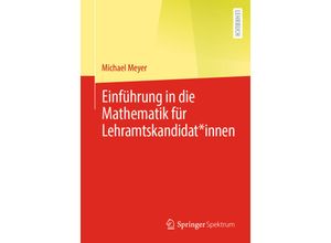 9783662640265 - Einführung in die Mathematik für Lehramtskandidat*innen - Michael Meyer Kartoniert (TB)