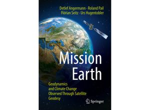 9783662641057 - Mission Earth - Detlef Angermann Roland Pail Florian Seitz Urs Hugentobler Kartoniert (TB)