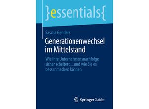 9783662642177 - Essentials   Generationenwechsel im Mittelstand - Sascha Genders Kartoniert (TB)