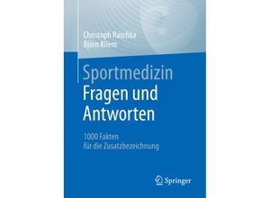 9783662644454 - Sportmedizin - Fragen und Antworten - Christoph Raschka Björn Kliem Kartoniert (TB)