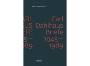 9783662646670 - Carl Dahlhaus Briefe 1945-1989 Gebunden