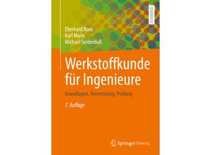 9783662647318 - Werkstoffkunde für Ingenieure - Eberhard Roos Karl Maile Michael Seidenfuß Kartoniert (TB)