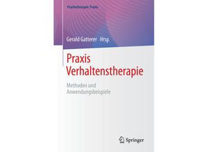 9783662649695 - Psychotherapie Praxis   Praxis Verhaltenstherapie Kartoniert (TB)