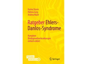 9783662650400 - Ratgeber Ehlers-Danlos-Syndrome - Karina Sturm Helena Jung Andrea Maier Kartoniert (TB)