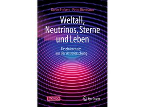 9783662651094 - Weltall Neutrinos Sterne und Leben - Dieter Frekers Peter Biermann Kartoniert (TB)