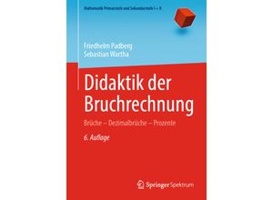 9783662660744 - Didaktik der Bruchrechnung - Friedhelm Padberg Sebastian Wartha Kartoniert (TB)