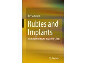 9783662661154 - Rubies and Implants - Bozena Arnold Kartoniert (TB)