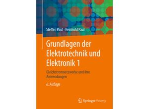 9783662661871 - Grundlagen der Elektrotechnik und Elektronik 1 - Steffen Paul Reinhold Paul Kartoniert (TB)