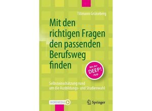 9783662663615 - Mit den richtigen Fragen den passenden Berufsweg finden - Tillmann Grüneberg Kartoniert (TB)