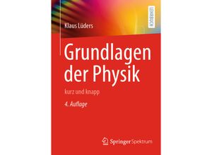 9783662663639 - Grundlagen der Physik - Klaus Lüders Kartoniert (TB)