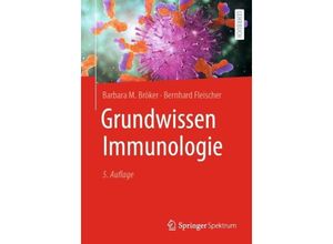 9783662664230 - Grundwissen Immunologie - Barbara M Bröker Bernhard Fleischer Kartoniert (TB)