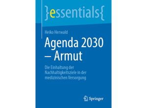 9783662664384 - essentials   Agenda 2030 - Armut - Heiko Herwald Kartoniert (TB)