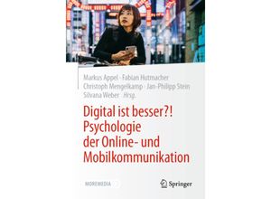 9783662666074 - Digital ist besser?! Psychologie der Online- und Mobilkommunikation m 1 Buch m 1 E-Book Kartoniert (TB)