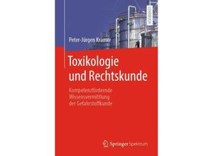 9783662666609 - Toxikologie und Rechtskunde - Peter-Jürgen Kramer Kartoniert (TB)