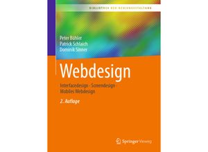 9783662666647 - Bibliothek der Mediengestaltung   Webdesign - Peter Bühler Patrick Schlaich Dominik Sinner Kartoniert (TB)